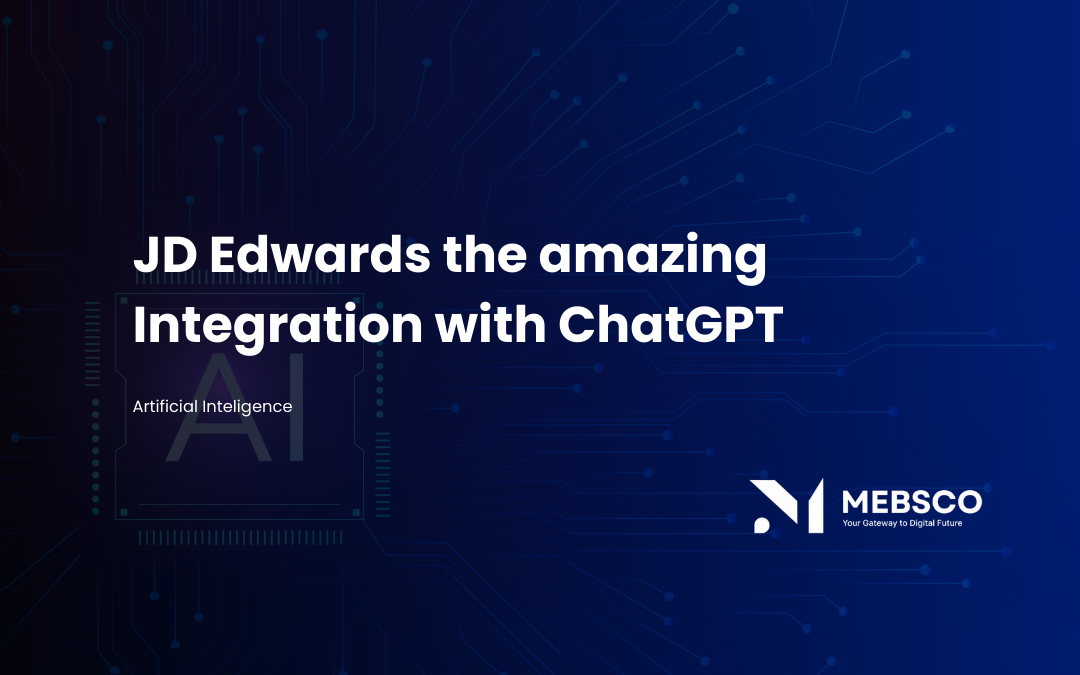 JD Edwards the amazing Integration with the ChatGPT