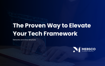 MEBSCO: The Proven Way to Elevate Your Tech Framework